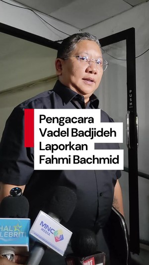 Video: Pengacara Vadel Badjideh Laporkan Fahmi Bachmid, Soal Apa?