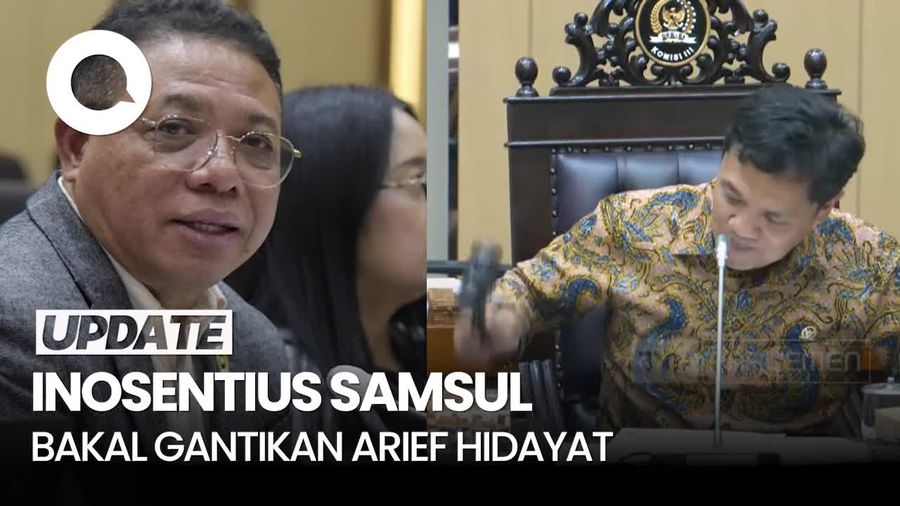 Video: Tok! Komisi III DPR RI Sepakati Inosentius Samsul Jadi Hakim MK