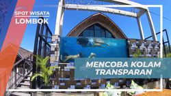 Serunya Mencoba Kolam Renang Transparan di Lombok