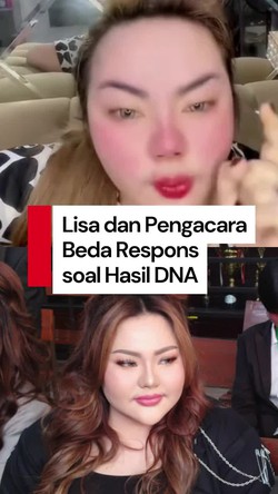 Video Beda Reaksi Lisa dan Pengacaranya soal Hasil Tes DNA