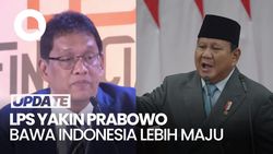 Video: LPS Yakin Pembangunan di Era Prabowo Bakal Melaju Pesat