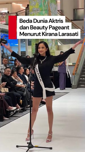 Video Perbedaan Dunia Aktris dan Beauty Pageant Menurut Kirana Larasati