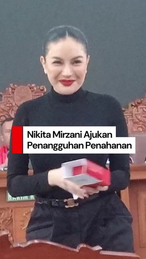 Video Nikita Ajukan Penangguhan Penahanan: Sudah Terlalu Lama Ditahan