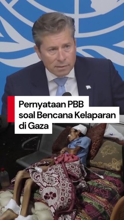 Video PBB: Bencana Kelaparan Gaza Adalah Bencana Kelaparan Dunia