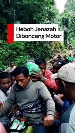 Video: Jenazah Tukang Ojek di Gorontalo Dibonceng Motor gegara Jalan Rusak