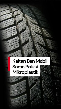 Video: Duh, Ternyata Ban Mobil Penyumbang Polusi Mikroplastik Lho