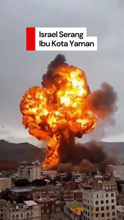Video Ledakan Dahsyat di Ibu Kota Yaman Akibat Serangan Israel