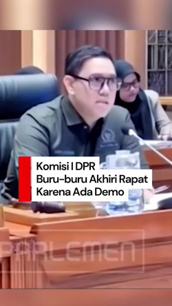 Video: Momen Komisi I DPR Buru-buru Akhiri Rapat, Takut Kejebak Demo
