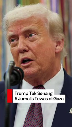 Video Trump soal 5 Jurnalis Tewas Kena Serangan Israel: Saya Tidak Suka!