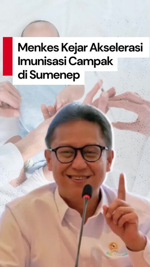 Video: Agenda Menkes ke Sumenep, Kebut Akselerasi Imunisasi Campak