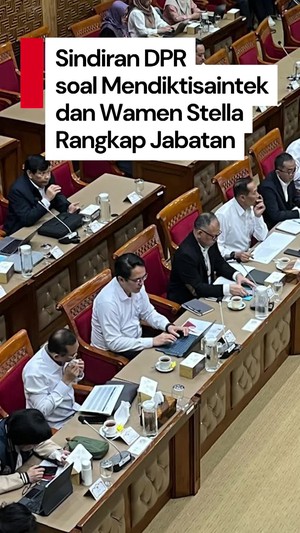 Video: Momen DPR Singgung Mendiktisaintek-Wamen Stella Rangkap Jabatan