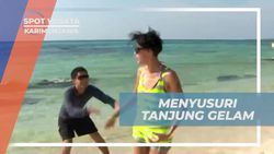 Menyusuri Keindahan Tanjung Gelam dan Pantainya yang Eksotis di Karimunjawa 
