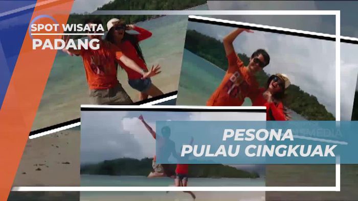 Menikmati Pesona Eksotis Pulau Cingkuak dan Menyambut Keindahan Alam yang Mempesona di Padang  