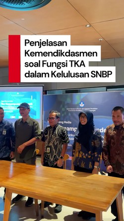 Video TKA Tak Bakal Gantikan Standar SNBP, Tapi Penting Sebagai Validator
