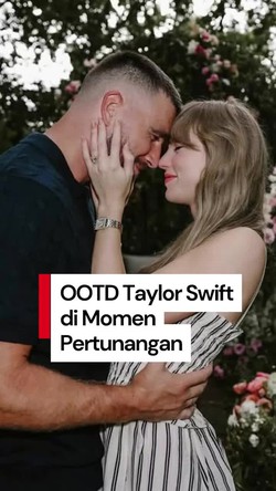 Video: Detail OOTD Taylor Swift di Momen Pertunangan dengan Travis Kelce