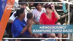 Mengunjungi Kampung Suku Bajo yang Unik di Wakatobi  