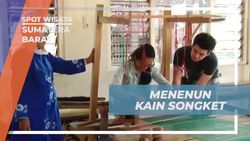 Mempelajari Proses Menenun Kain Songket di Sumatera Barat  