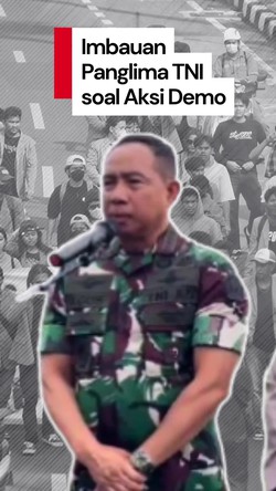 Video Panglima TNI: Jangan Mudah Terprovokasi-Ciptakan Rasa Aman