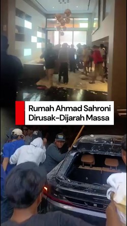 Video: Rumah Ahmad Sahroni Dirusak dan Dijarah Massa