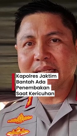Video: Kapolres Jaktim Bantah Ada Penembakan Saat Ricuh di Depan Mapolres