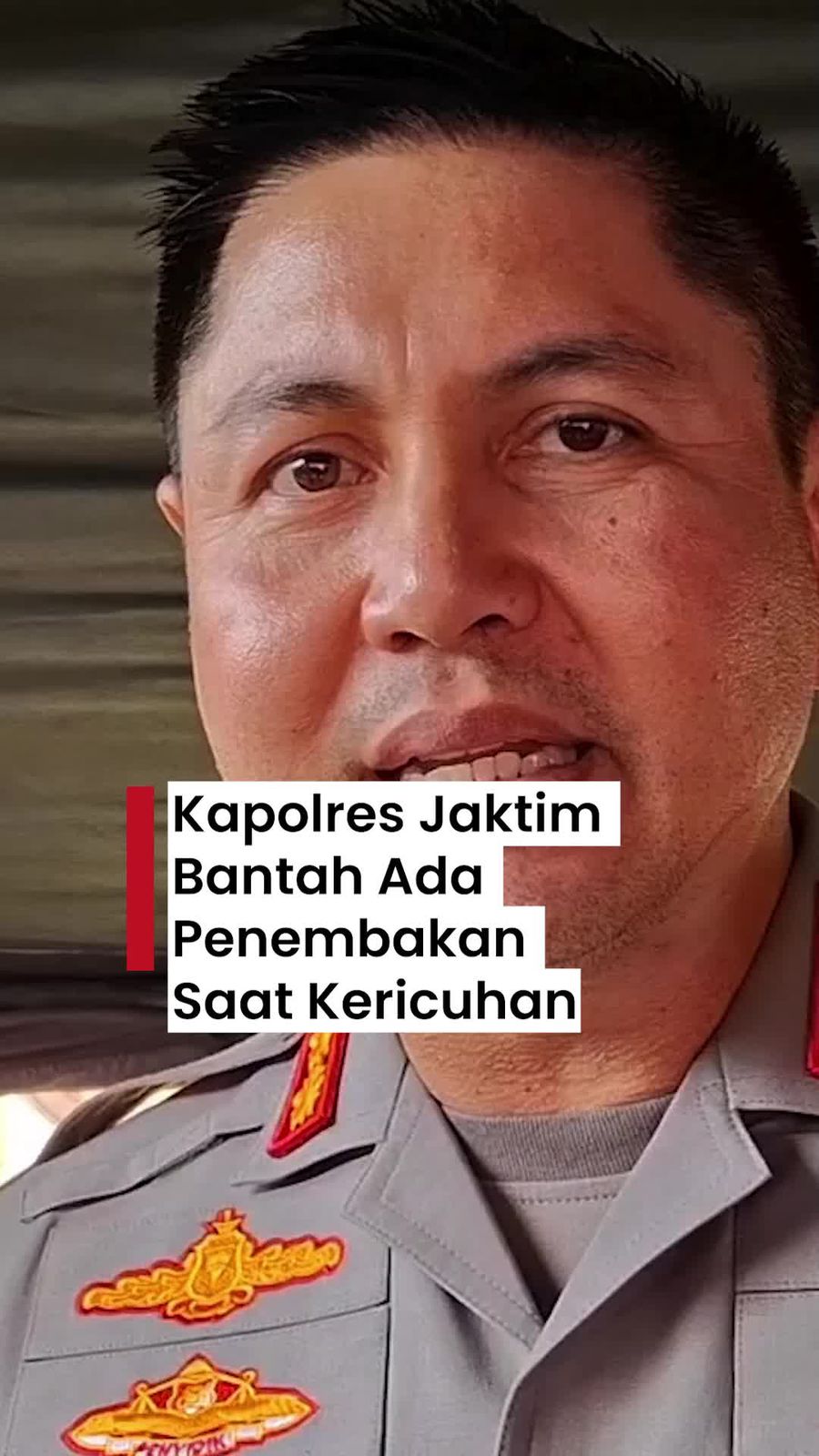 Video: Kapolres Jaktim Bantah Ada Penembakan Saat Ricuh di Depan Mapolres