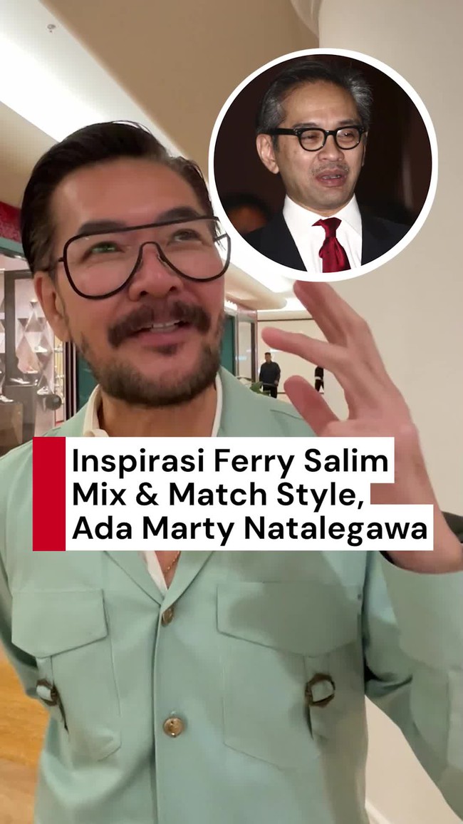 Video Gaya Eks Menlu Marty Natalegawa Jadi Inspirasi Style Ferry Salim