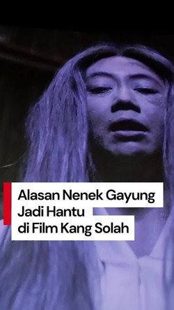 Video: Gimana Ceritanya Nenek Gayung Muncul di Film Kang Solah?