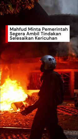 Video Mahfud Sebut Pemerintah Harus Segera Ambil Tindakan Atasi Kericuhan
