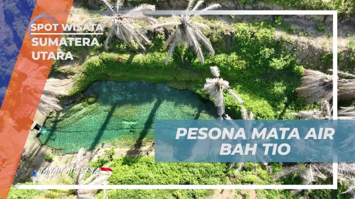 Mengunjungi Keindahan Mata Air Bah Tio, Sumatera Utara  