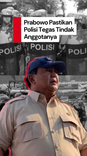 Video Prabowo: Polisi Sudah Tegas Tindak Anggota yang Keliru