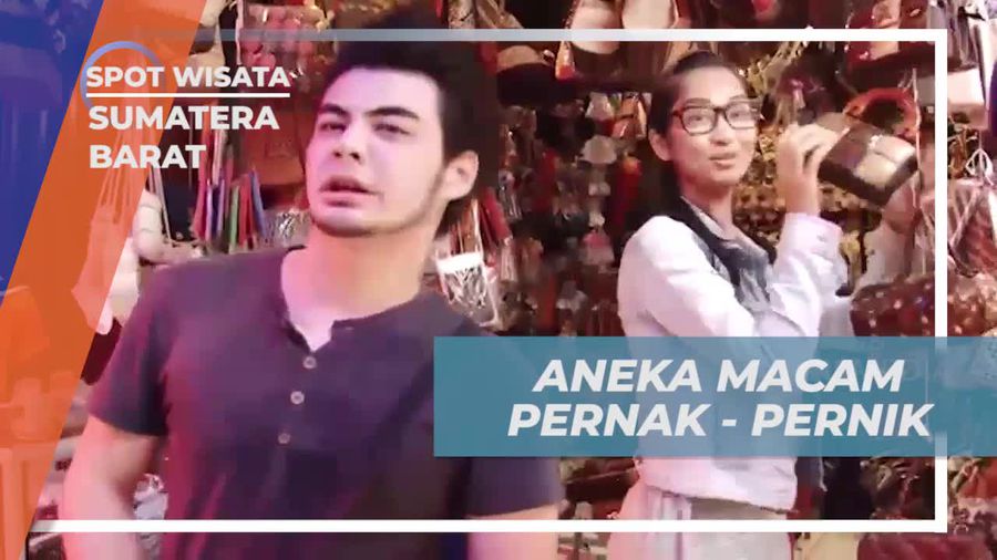 Menjelajahi Aneka Pernak-pernik Tradisional di Pasar Atas, Sumatera Barat  