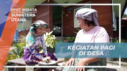 Mengawali Pagi yang Cerah di Desa Simarimbun Dolok, Sumatera Utara  