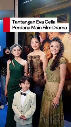 Video Main Film Drama Perdana, Eva Celia: Banyak Sekali Challenge-nya