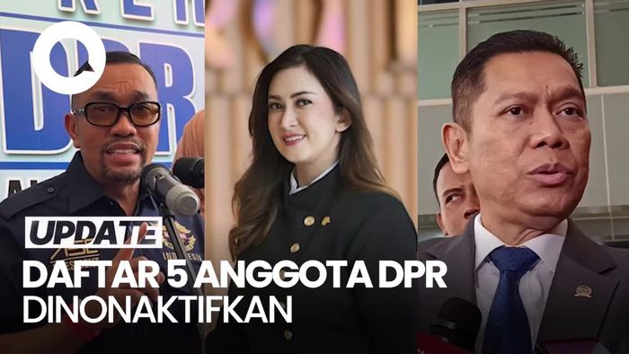 Video: Sederet Anggota DPR Dinonaktifkan Buntut Ucapan Sakiti Hati Rakyat