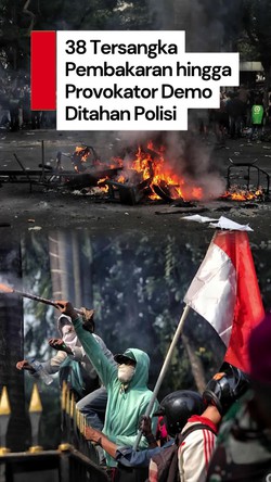 Video: Polisi Tahan 38 Tersangka Pembakaran Halte-Provokator Aksi Demo