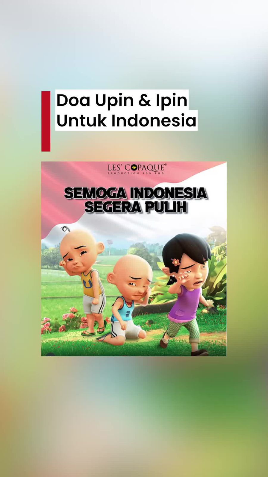 Video: Upin & Ipin Doakan Indonesia Segera Pulih