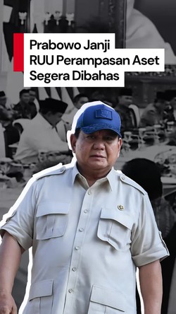 Video: Janji Prabowo Segera Bahas RUU Perampasan Aset
