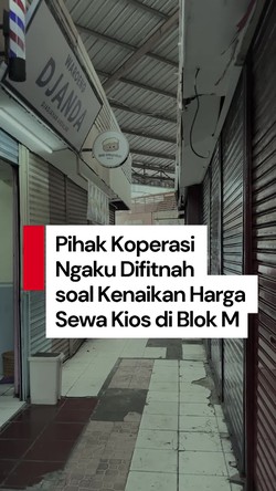 Video: Pihak Koperasi Ngaku Rugi Imbas Kenaikan Harga Sewa Kios di Blok M 