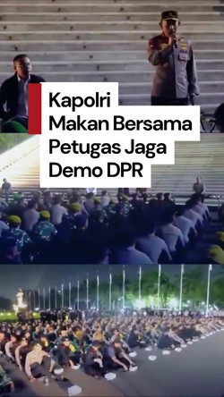 Video: Momen Kapolri, Raffi Ahmad, Dasco Makan Bareng Aparat Jaga Demo DPR