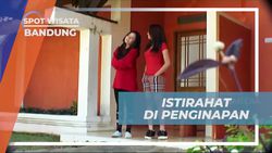 Menginap di Penginapan Nyaman dan Menikmati Suasana di Bandung  