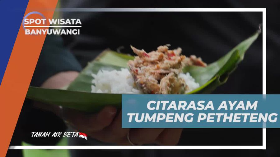 Menikmati Rasa Gurih dan Pedas Ayam Tumpeng Petheteng di Banyuwangi  