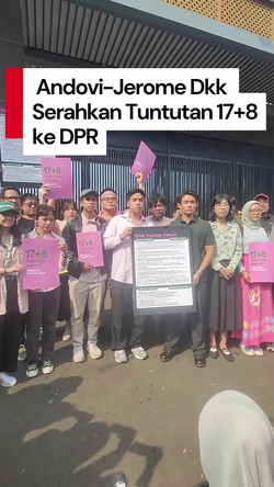 Video: Andovi-Jerome Dkk Serahkan Tuntutan 17+8 ke DPR RI