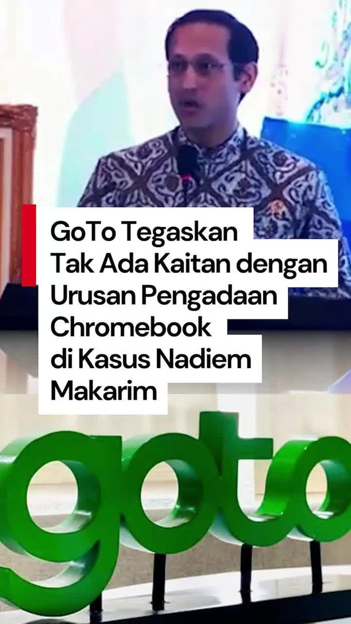 Video: Penjelasan GoTo soal Status Nadiem Makarim Tak di Perusahaan Sejak 2019