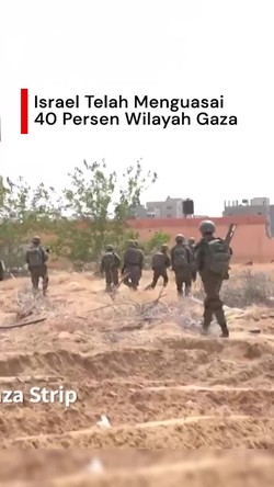Video: Israel Klaim Telah Menguasai 40 Persen Wilayah Gaza