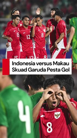 Video: Indonesia vs Makau, Timnas U-23 Pesta Gol 5-0