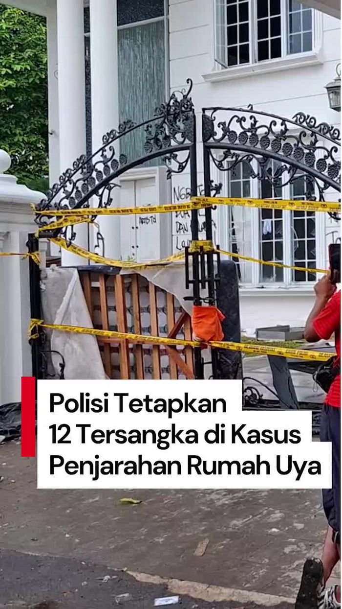 Video Jumlah Tersangka Penjarahan Rumah Uya Kuya Bertambah Jadi 12 Orang