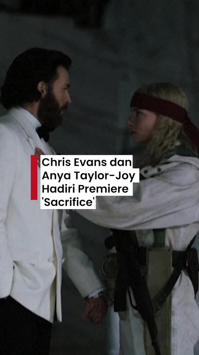 Video: Momen Chris Evans dan Anya Taylor-Joy Hadiri Premiere Sacrifice