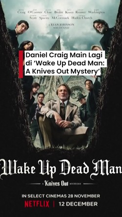 Video: Daniel Craig Kembali Jadi Detektif di Wake Up Dead Man: A Knives Out Mystery