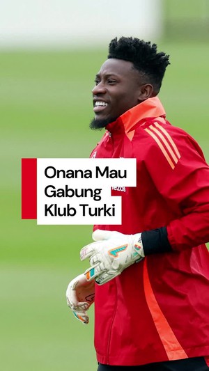 Video Onana Cabut dari MU, Selangkah Lagi Berseragam Trabzonspor