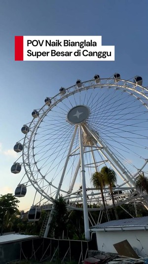 Video: Menikmati View Sunset dari Bianglala Super Besar di Canggu Bali